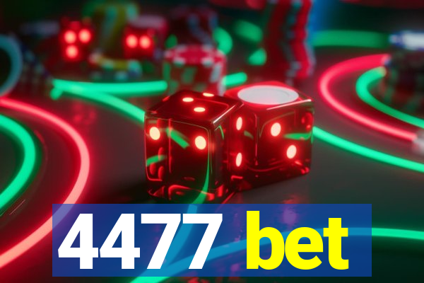 4477 bet